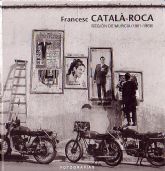 El lunes se inaugura la exposición de fotografía “FRANCESC CATALÀ-ROCA. Fotografías Región de Murcia 1961-1968”