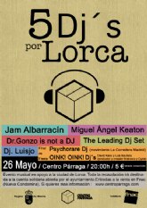 Este jueves “5 Dj´s por Lorca”, fiesta solidaria en el Centro Párraga