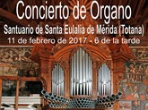 La Fundación La Santa organiza un recital de órgano en el Santuario de Santa Eulalia el próximo sábado 11 de febrero
