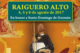 Las fiestas de El Raiguero Alto se celebrarán el próximo fin de semana, del 4 al 6 de agosto, en honor a Santo Domingo de Guzmán