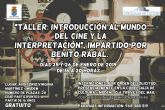 La Concejalía de Cultura de Molina de Segura organiza un Taller de Introducción al Cine y la Interpretación, impartido por Benito Rabal, los días 25 y 26 de enero