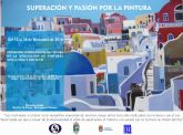 El Ayuntamiento de Los Alcázares acoge la exposición de la Asociación de Pintores con la Boca y con el Pie de todo el mundo