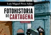 Foto Historia de Cartagena vuelve con su tercer volumen