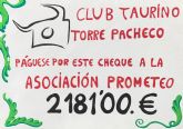 El Club Taurino de Torre-Pacheco hace entrega a PROMETEO de 2.181 euros