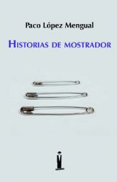 Paco López Mengual presenta su nuevo libro, Historias de mostrador, en Molina de Segura el viernes 21 de mayo