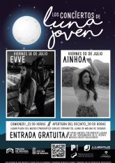 La Concejalía de Juventud de Molina de Segura organiza Los conciertos de la Luna Joven, con la actuación del grupo EVVE el viernes 16 de julio, y de Ainhoa el viernes 30 de julio