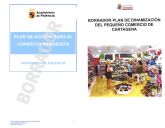 Cs acusa al PSOE de Cartagena de fusilar las propuestas del Plan para el Comercio Minorista de Palencia de 2012
