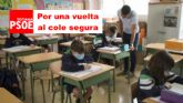 El PSOE insta al Alcalde y al Concejal de Educación a convocar de manera urgente al Consejo Escolar Municipal para reivindicar una vuelta segura a las aulas