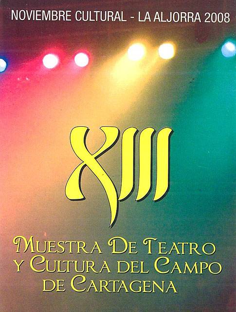 XIII Muestra de Teatro y Cultura del Campo de Cartagena - 1, Foto 1