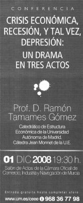 Conferencia de Ramn Tamames : 'Crisis econmica, recesin y tal vez depresin: Un drama en tres actos'