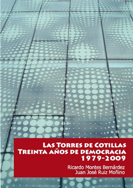 Las Torres de Cotillas celebrá sus 30 años de democracia con un libro - 2, Foto 2