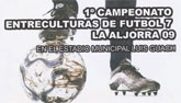 I Campeonato Entreculturas de Ftbol 7 de La Aljorra. Sigue abierto el plazo de inscripciones