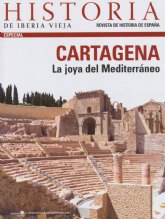 Cartagena, protagonista en la revista Historia de Iberia Vieja