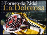 El I Torneo de Pdel 'La Dolorosa' tendr lugar del 8 al 13 de septiembre