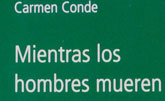 Manchester University Press publica Mientras los Hombres Mueren, de Carmen Conde