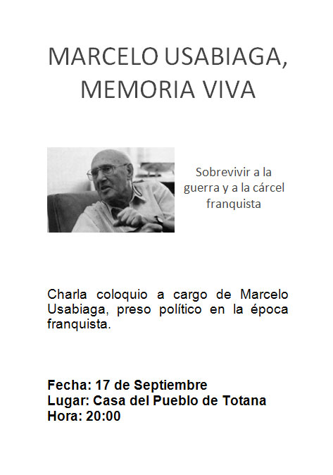 El histórico militante de izquierdas Marcelo Usabiaga departirá hoy en la casa del pueblo de Totana, Foto 1