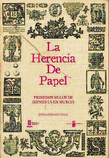 Exposición La herencia de papel. Primeros siglos de la imprenta en Murcia - 1, Foto 1