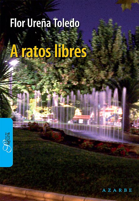 Las Torres de Cotillas presenta el libro “A ratos libres”, de Flor Ureña - 1, Foto 1