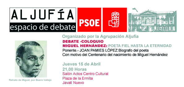 La Agrupación Socialista Aljufía organiza una charla-coloquio sobre Miguel Hernández - 1, Foto 1