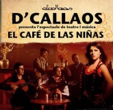 La obra musical 'El caf de las niñas' del grupo 'DCallaos' se celebrar este viernes 11 de junio