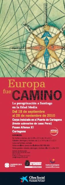 La Caixa y el Ayuntamiento de Cartagena ofrecen una muestra sobre la peregrinación a Santiago en la Edad Media - 1, Foto 1