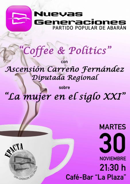 Nuevas Generaciones de Abarán te invita a un Coffee & Politics con Ascensión Carreño - 1, Foto 1