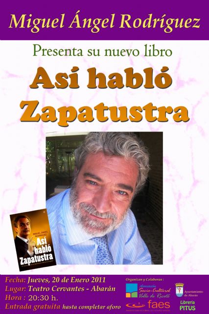 Miguel Ángel Rodríguez presenta en Abarán su nuevo libro Así habló Zapatustra - 1, Foto 1