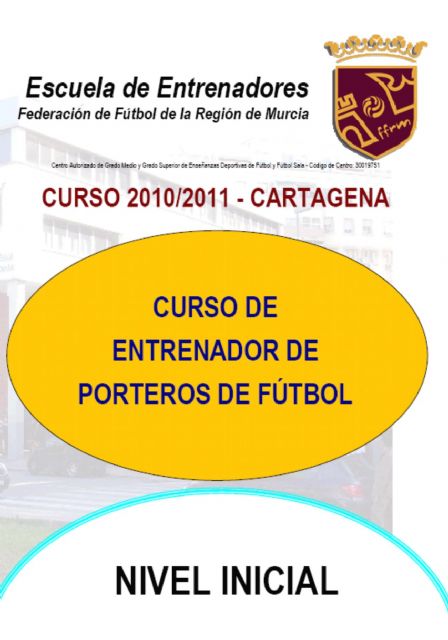 I curso de Entrenador de Porteros Federado en Cartagena - 1, Foto 1