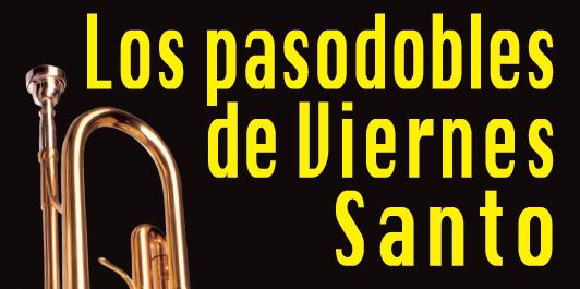 Los Pasodobles de Viernes Santo vuelven a la Calle Mayor - 1, Foto 1