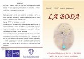 La obra de teatro “LA BODA”, del grupo “T-T-T” con la colaboracin de AJVA, da comienzo mañana a las Fiestas Populares de Aljucer