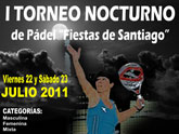 El I torneo nocturno de padel 'Fiestas de Santiago 2011' comenzar en la noche del viernes 22 de julio