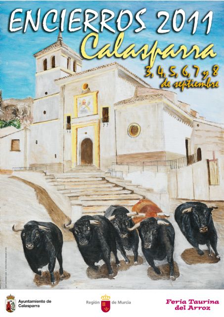 Los toros y la iglesia de San Pedro, protagonizan el cartel anunciador de los Encierros Taurinos de Calasparra 2011 - 1, Foto 1