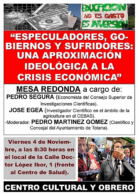 Mesa redonda Especuladores, gobiernos y sufridores. Una aproximación ideológica a la crisis económica, Foto 2