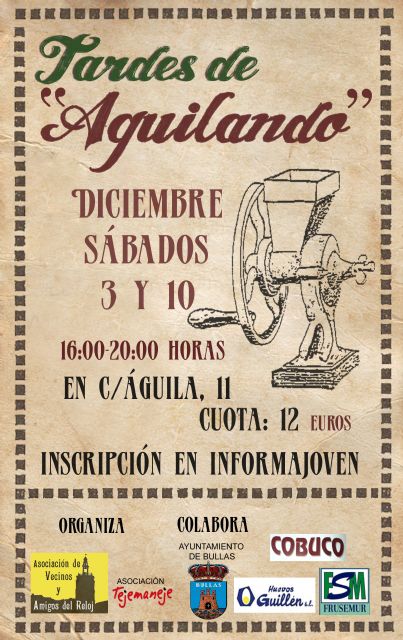 Las asociaciones Vecinos y Amigos de la Torre del Reloj y Tejemaneje en colaboración con el Ayuntamiento de Bullas organizan el Taller Tardes de Aguilando - 1, Foto 1