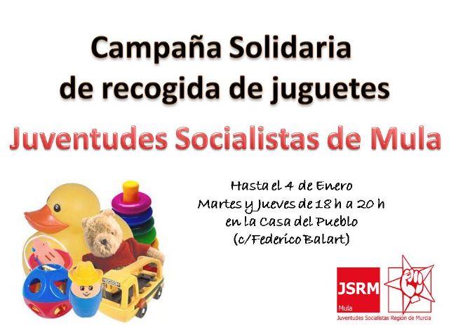 Juventudes Socialistas de Mula organiza una Campaña Solidaria de recogida de juguetes - 1, Foto 1