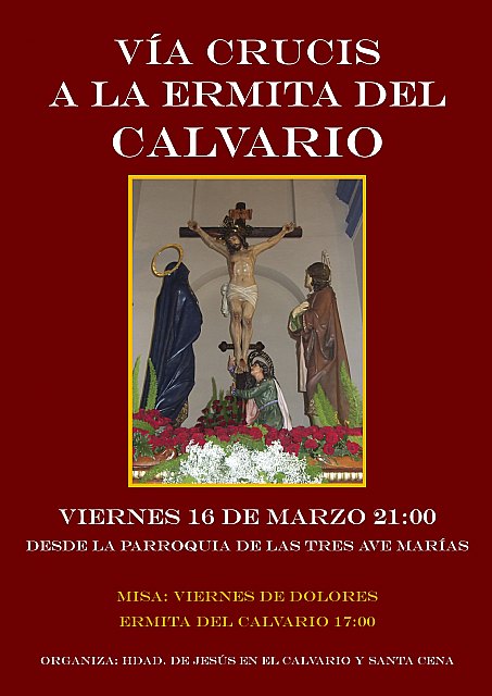 Nueva fecha para el Via Crucis y la Cena-Gala organizados por la Hdad. de Jesús en el Calvario, Foto 1