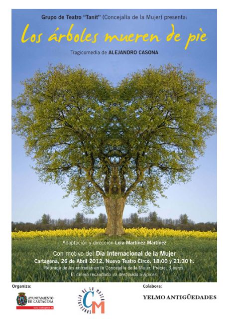 El grupo de teatro Tanit representará Los Árboles Mueren de Pie, en el Teatro Circo - 1, Foto 1