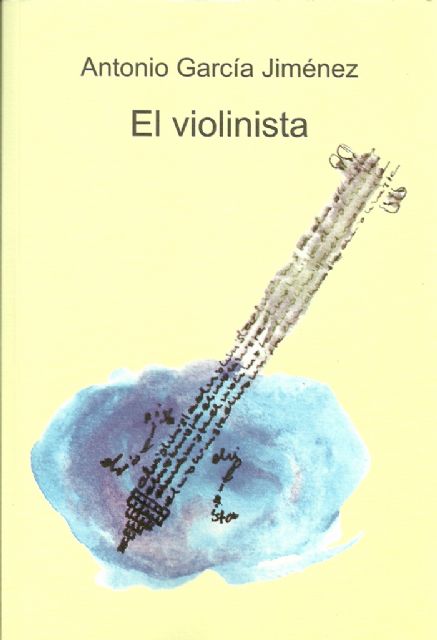 Antonio García Jiménez presenta 'El Violinista', su último poemario - 1, Foto 1