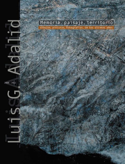 Memoria, Paisaje y Territorio, nueva exposición de Luis González-Adalid - 3, Foto 3