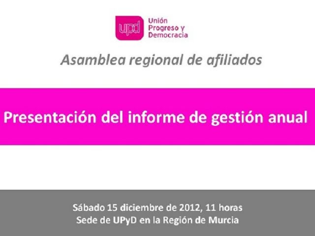 UPyD analiza este sábado el informe de gestión anual en su asamblea de afiliados de la Región, Foto 1