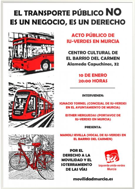 IU-Verdes de Murcia organiza un acto en defensa del derecho a la movilidad - 1, Foto 1