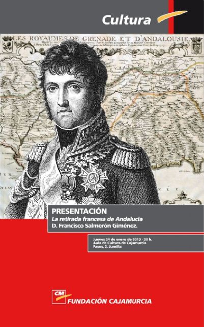 El próximo jueves, 24 de enero, se presenta el libro La retirada francesa de Andalucía de Francisco Javier Salmerón Gimenez - 1, Foto 1