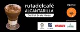 La Asociacin de Hostelera de Alcantarilla - HosteKantara, pone en marcha la primera Ruta del Caf