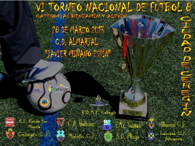 El VI Torneo Nacional de Fútbol 8 ´Ciudad de Cehegín se celebrará el 28 de marzo - 1, Foto 1
