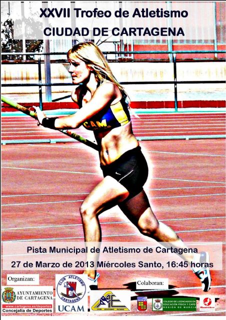 El XXVII Trofeo de Atletismo Ciudad de Cartagena se disputará en Semana Santa - 1, Foto 1