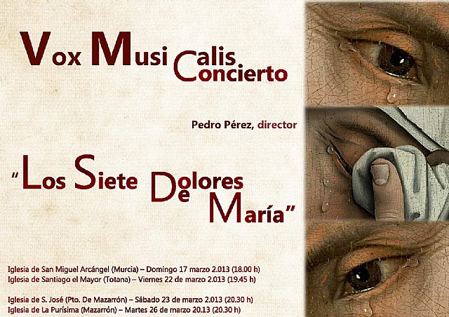 Vox Musicalis interpreta en diferentes conciertos la obra “Los siete dolores de María”, Foto 1