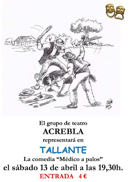 El Médico a Palos, de Moliere, en Tallante - 1, Foto 1