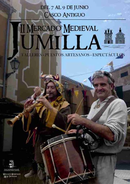 Jumilla acogerá los días 7,8 y 9 de junio, el II Mercado Medieval, en pleno Casco Antiguo - 1, Foto 1