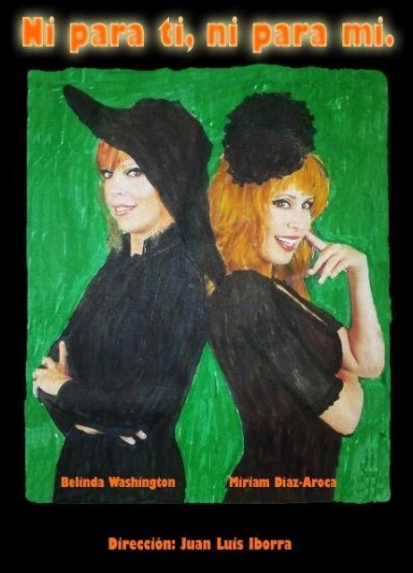 Miriam Díaz Aroca y Belinda Washington protagonizan NI PARA TI, NI PARA MÍ el viernes 26 de abril en el Teatro Villa de Molina - 1, Foto 1