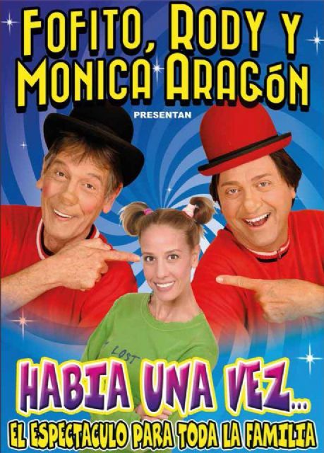Fofito, Rody y Mónica Aragón llevan al teatro Victoria el show musical 'Había una vez...' - 1, Foto 1